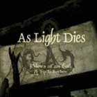 AS LIGHT DIES 3 Views of an End: A Trip to Nowhere album cover