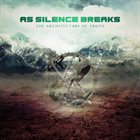 AS SILENCE BREAKS The Architecture Of Truth album cover