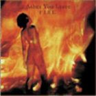 ASHES YOU LEAVE Fire album cover