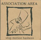 ASSOCIATION AREA Stop Motion Hasbeen ‎ album cover