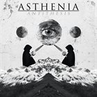 ASTHENIA Antithesis album cover