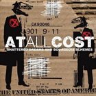 AT ALL COST [TX] Shattered Dreams and Bourgeois Schemes album cover