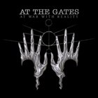 AT THE GATES At War with Reality album cover