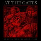 AT THE GATES To Drink From The Night Itself album cover