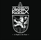 ATLANTEAN KODEX A Prophet in the Forest album cover