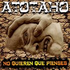 ATOTAHO No Quieren Que Pienses album cover