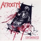 ATROCITY (CT) Contaminated album cover