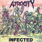 ATROCITY (CT) Infected album cover