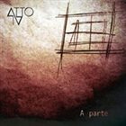 ATTO IV A Parte album cover