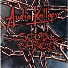 AUDIO KOLLAPS Audio Kollaps / Social Chaos album cover