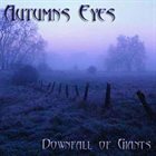 AUTUMNS EYES Downfall of Giants album cover