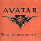 AVATAR (FLORIDA) Beyond the Doors of the Pit album cover