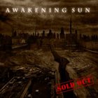 AWAKENING SUN Sold Out album cover