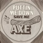 AXE Puttin’ Me Down album cover