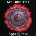 AXEL RUDI PELL Knights Live album cover
