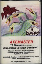 AXEMASTER 5 Demons..... (Imperative is their Demise) album cover