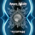 AZURE AGONY Beyond Belief album cover