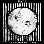 BA'AL (UK) In Gallows By Mass album cover