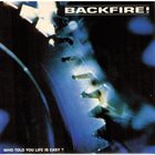 BACKFIRE! Who Told You Life Is Easy? album cover