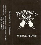 BACKWATER It Still Flows album cover