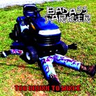 BADASS FARMER Too Drunk To Mince album cover