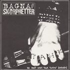 BAGNA We Don't Want Your Fuckin' Borders! ‎ album cover