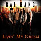 BAI BANG — Livin' My Dream album cover