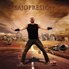 BAJOPRESIÓN Desafiando El Caos album cover
