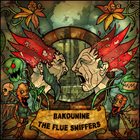 BAKOUNINE Bakounine / The Flue Sniffers album cover
