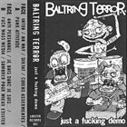 BALTRING TERROR Just A Fucking Demo album cover