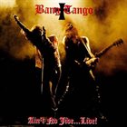 BANG TANGO Ain't No Jive... Live! album cover