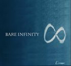 BARE INFINITY Escape album cover