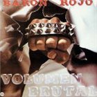 BARÓN ROJO Volumen brutal album cover