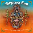 BARRACUDA BOMB Mind Of Construction Hands Of Destruction album cover