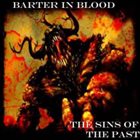 BARTER IN BLOOD The Sins Of The Past album cover