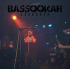 BASSOOKAH Live 2010 album cover