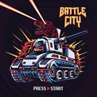 BATTLE CITY Press Start album cover