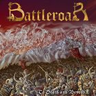 BATTLEROAR To Death and Beyond... album cover