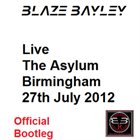 BLAZE BAYLEY Live at the Asylum Birmingham 27​/​07​/​12 - Official Bootleg album cover