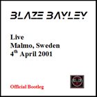 BLAZE BAYLEY Live - Malmo, Sweden - 4th April 2001 album cover