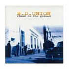 B.D. UNION Stand On The Ground album cover