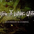 BEFORE A BURNING EARTH Doomsday Is Coming album cover