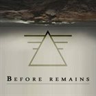 BEFORE REMAINS Before Remains album cover