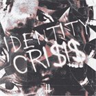 BEGOTTEN (TX) IDENTITY CRI$i$ album cover