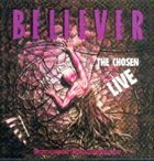 BELIEVER (PA) The Chosen Live album cover