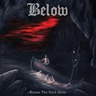 BELOW Across the Dark River album cover