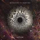 BETRAYING THE MARTYRS Rapture album cover