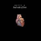 BETTY X Bad Side Of Love album cover