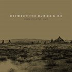 BETWEEN THE BURIED AND ME Coma Ecliptic: Live album cover