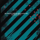 BETWEEN THE BURIED AND ME The Silent Circus album cover